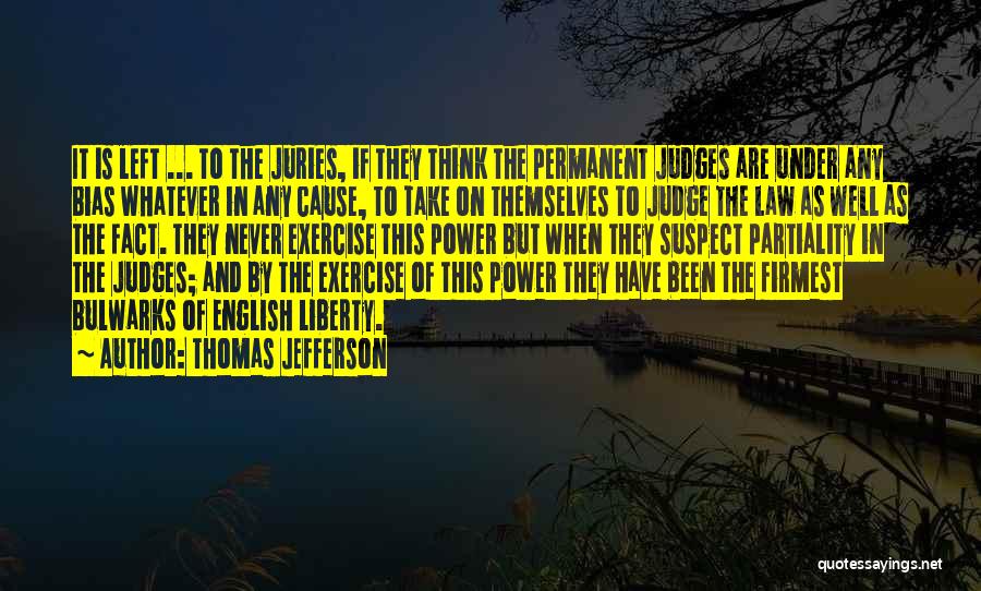 Partiality Quotes By Thomas Jefferson