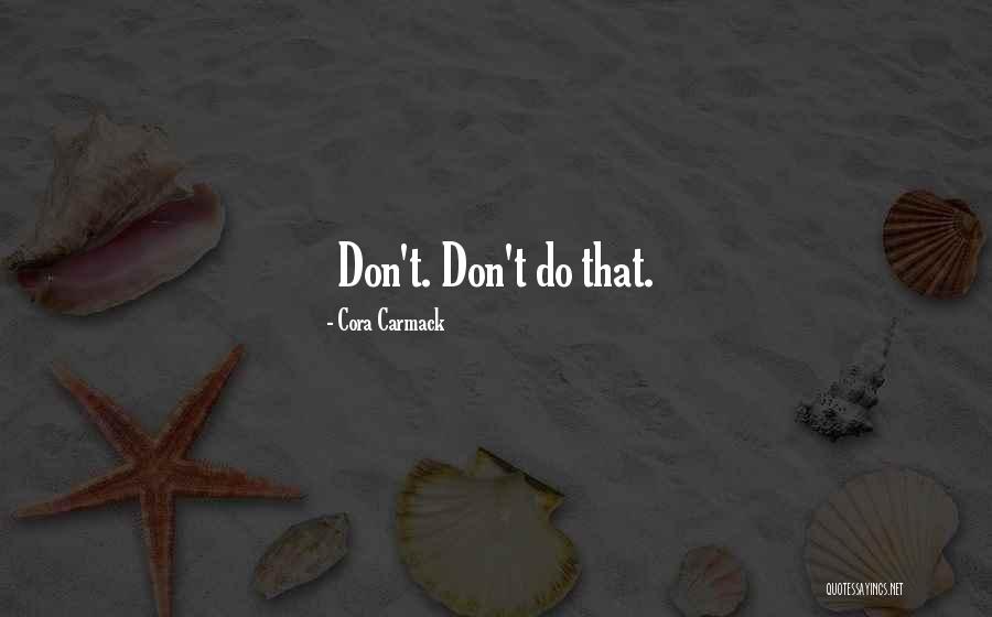Partially Hydrolyzed Quotes By Cora Carmack Partially Hydrolyzed Quotes By Cora Carmack