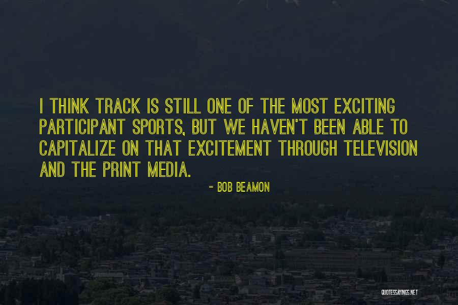 Participant Media Quotes By Bob Beamon Participant Media Quotes By Bob Beamon