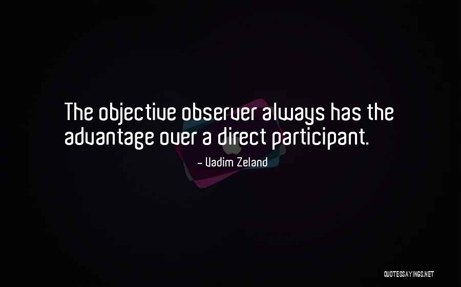 Participant Observer Quotes By Vadim Zeland Participant Observer Quotes By Vadim Zeland
