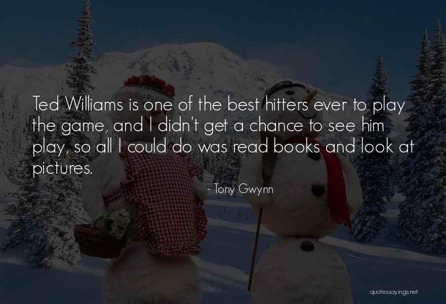 Participants Of The Study Quotes By Tony Gwynn Participants Of The Study Quotes By Tony Gwynn