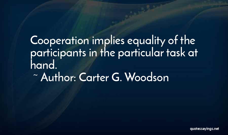 Participants Quotes By Carter G. Woodson