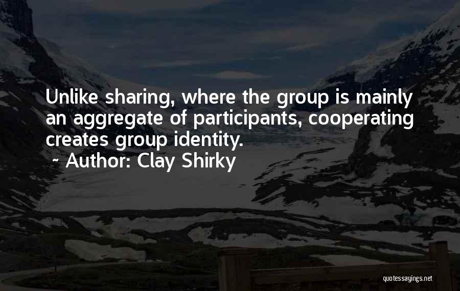 Participants Quotes By Clay Shirky