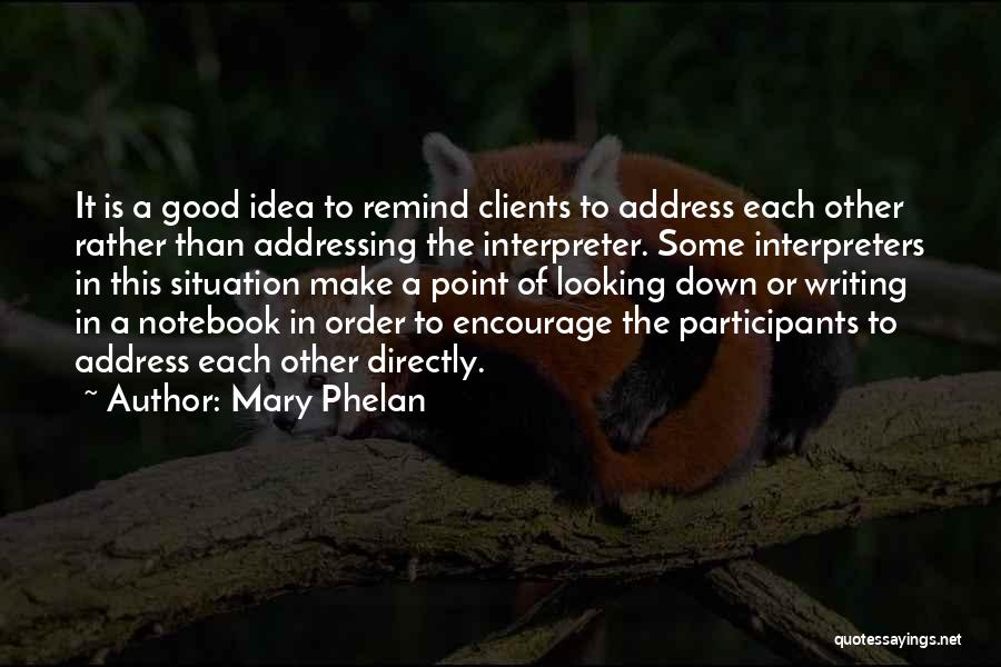Participants Quotes By Mary Phelan