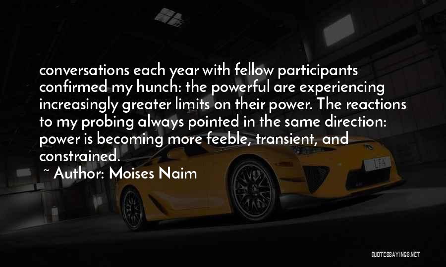 Participants Quotes By Moises Naim