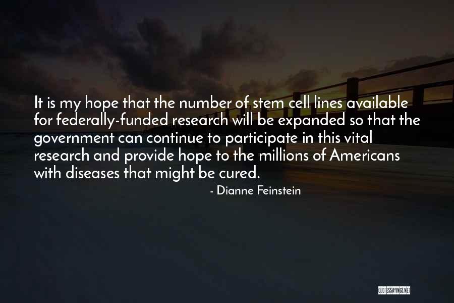 Participate In Research Quotes By Dianne Feinstein Participate In Research Quotes By Dianne Feinstein