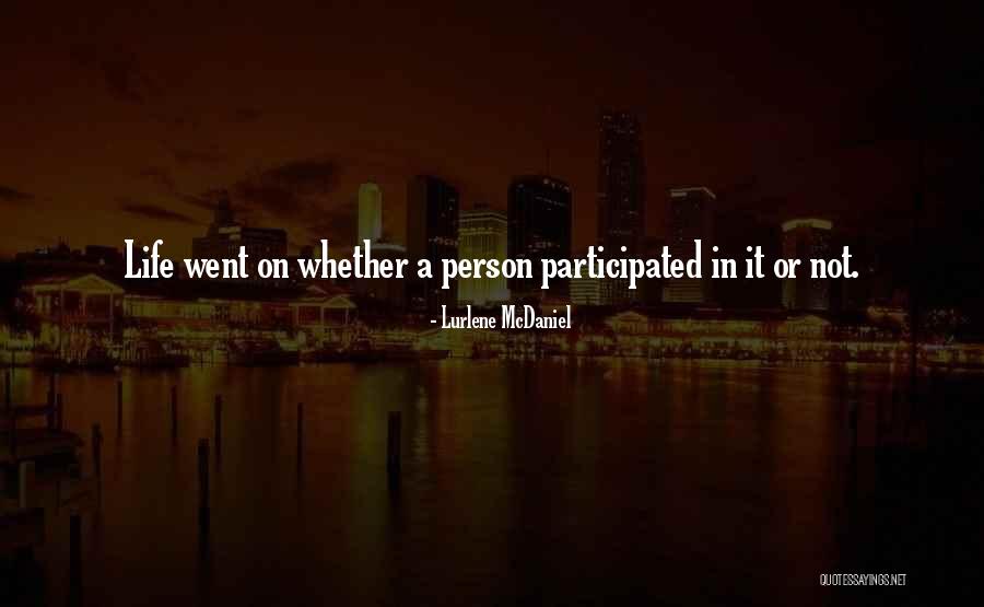 Participated In Or Participated Quotes By Lurlene McDaniel Participated In Or Participated Quotes By Lurlene McDaniel