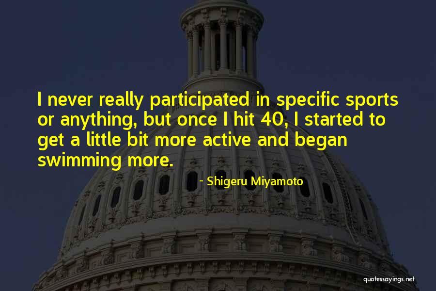 Participated In Or Participated Quotes By Shigeru Miyamoto Participated In Or Participated Quotes By Shigeru Miyamoto