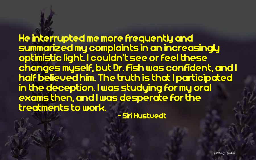 Participated In Or Participated Quotes By Siri Hustvedt Participated In Or Participated Quotes By Siri Hustvedt