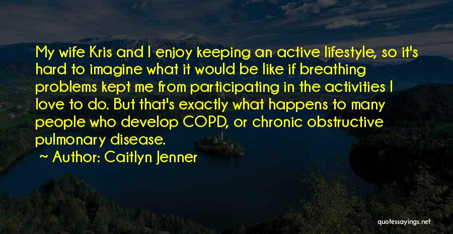 Participating In Activities Quotes By Caitlyn Jenner