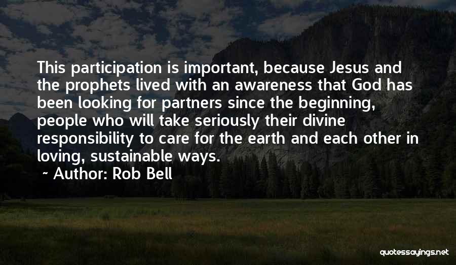 Participation And Responsibility Quotes By Rob Bell