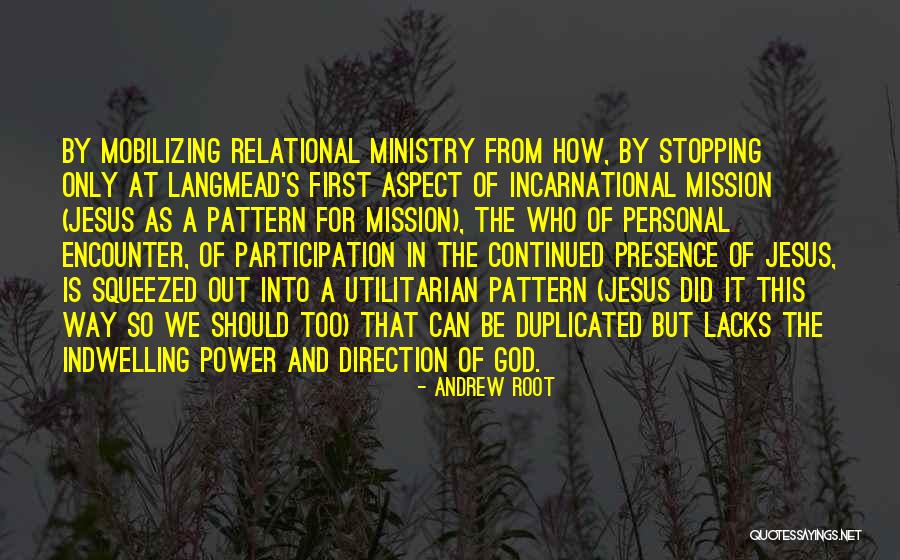 Participation In God Quotes By Andrew Root Participation In God Quotes By Andrew Root