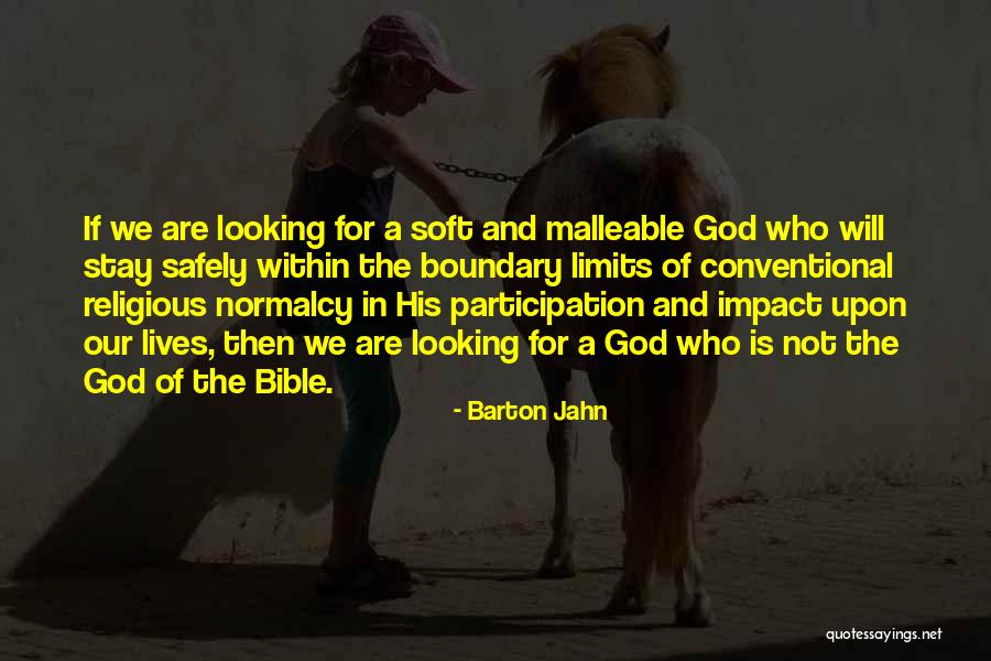 Participation In God Quotes By Barton Jahn Participation In God Quotes By Barton Jahn
