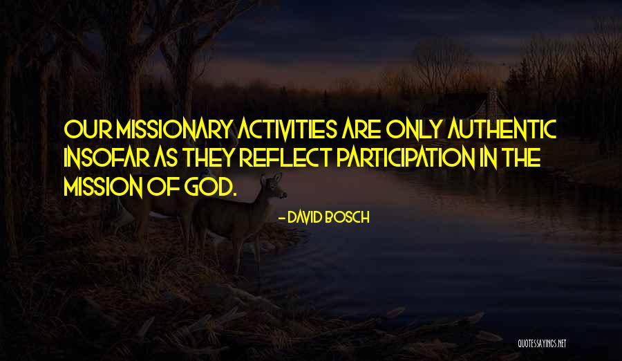 Participation In God Quotes By David Bosch Participation In God Quotes By David Bosch