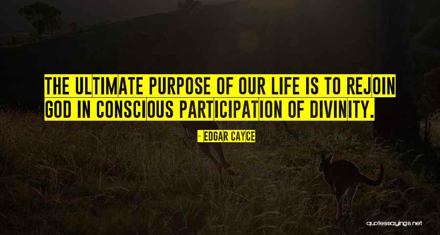 Participation In God Quotes By Edgar Cayce Participation In God Quotes By Edgar Cayce