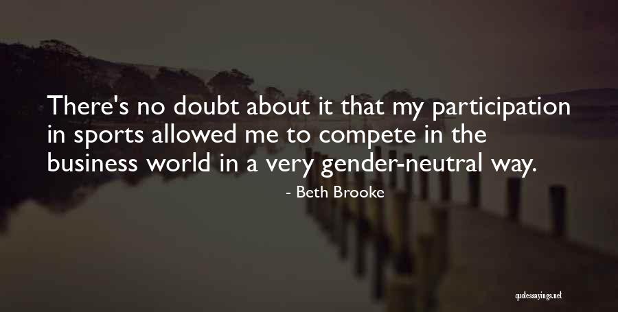 Participation In Sports Quotes By Beth Brooke Participation In Sports Quotes By Beth Brooke