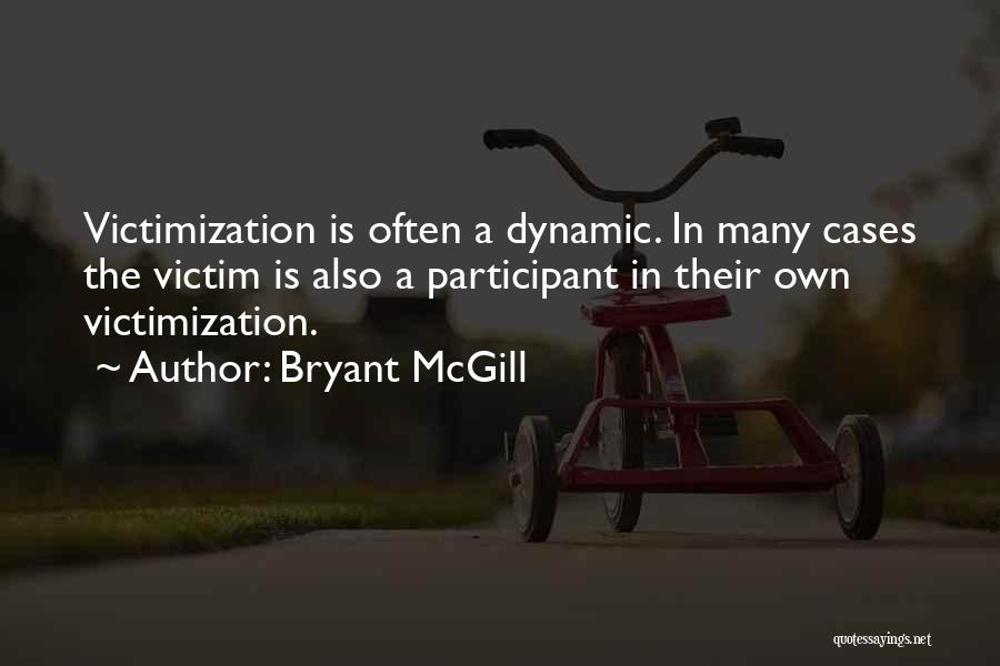 Participation Quotes By Bryant McGill