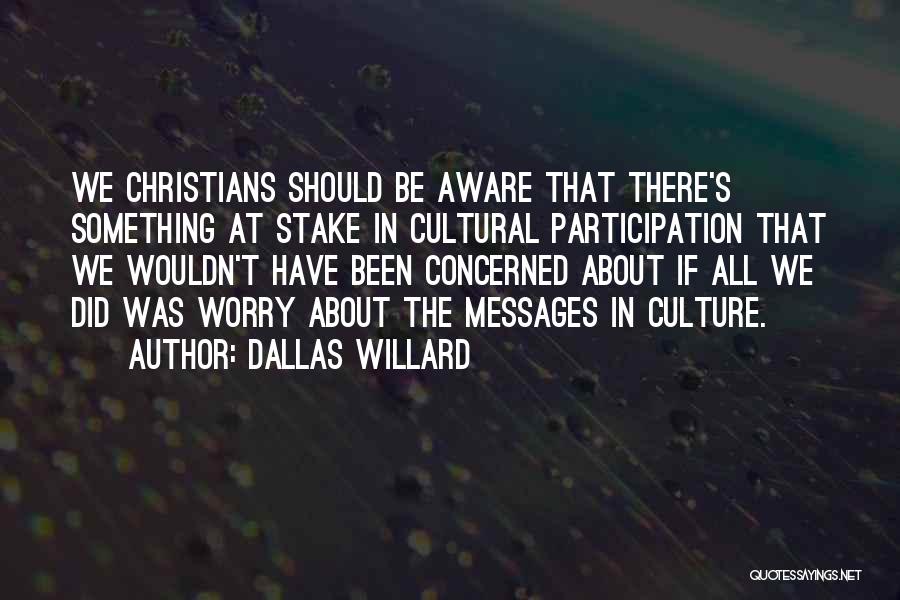 Participation Quotes By Dallas Willard