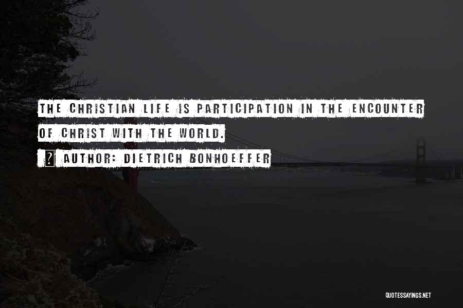 Participation Quotes By Dietrich Bonhoeffer