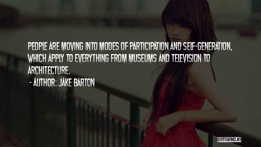Participation Quotes By Jake Barton