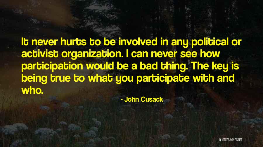 Participation Quotes By John Cusack