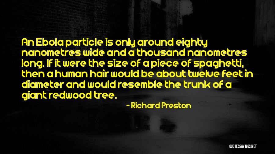 Particle Quotes By Richard Preston Particle Quotes By Richard Preston