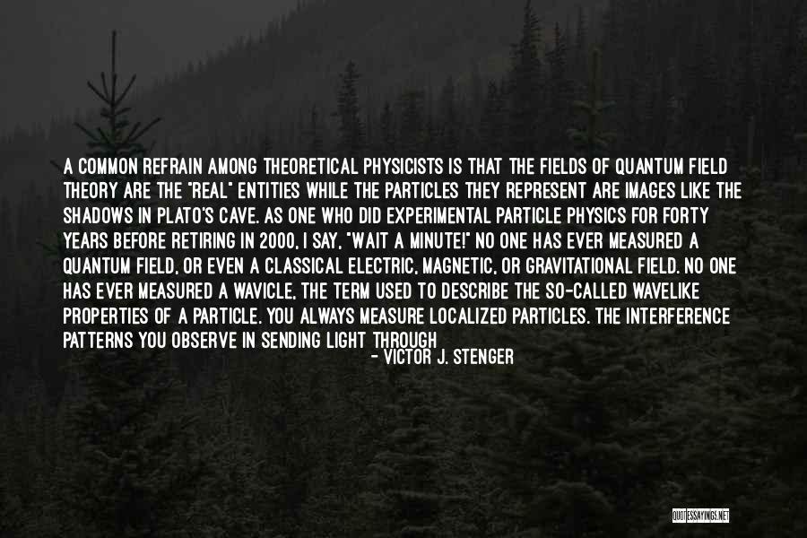 Particle Quotes By Victor J. Stenger Particle Quotes By Victor J. Stenger