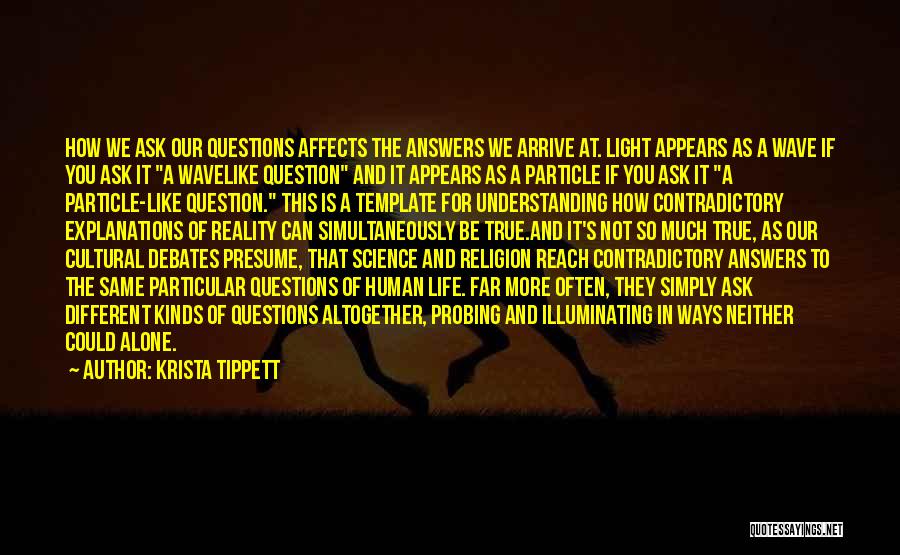 Particle Wave Quotes By Krista Tippett