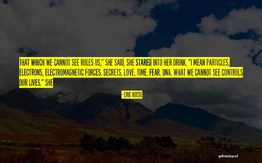 Particles Quotes By Eric Bosse Particles Quotes By Eric Bosse