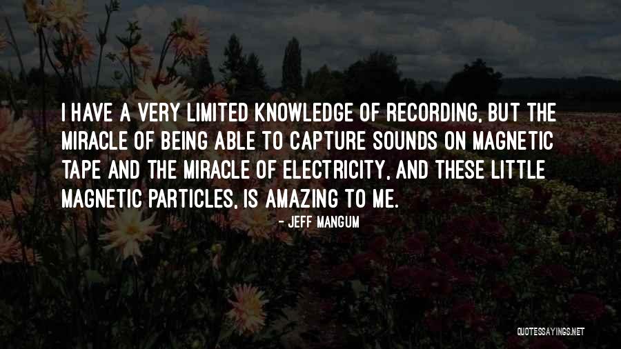 Particles Quotes By Jeff Mangum Particles Quotes By Jeff Mangum