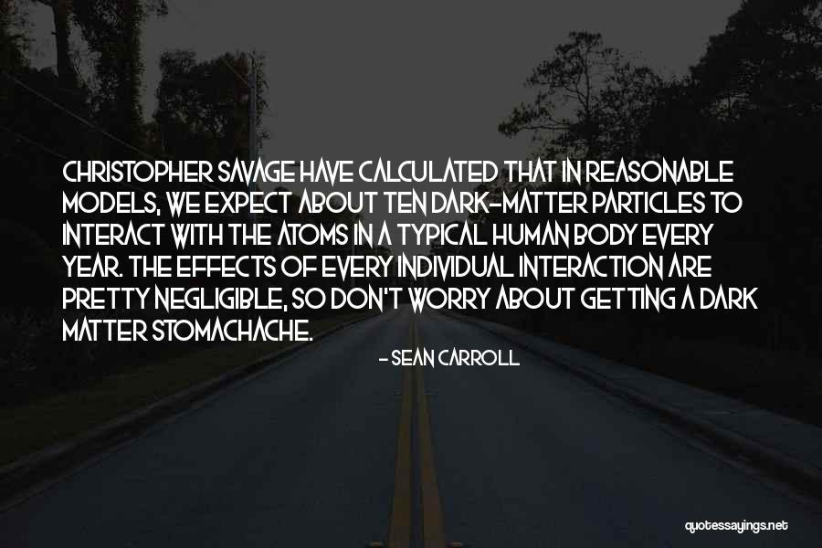 Particles Quotes By Sean Carroll Particles Quotes By Sean Carroll