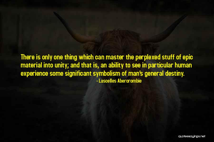 Particular Ability Quotes By Lascelles Abercrombie Particular Ability Quotes By Lascelles Abercrombie