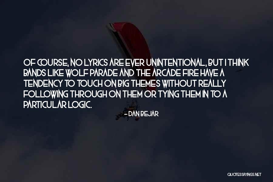Particular Lyrics Quotes By Dan Bejar Particular Lyrics Quotes By Dan Bejar