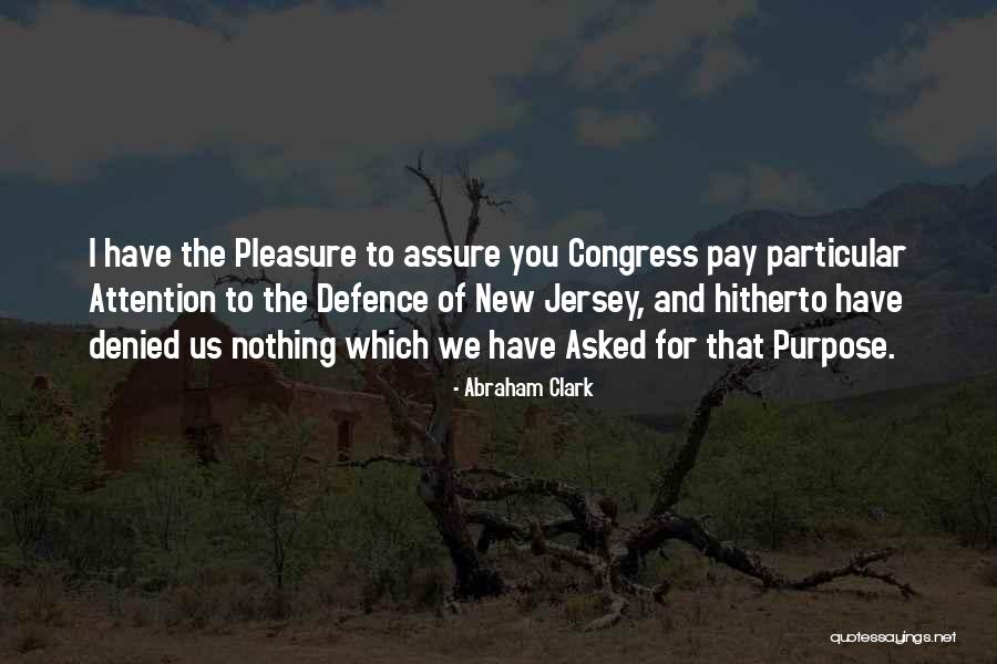 Particular Purpose Quotes By Abraham Clark Particular Purpose Quotes By Abraham Clark