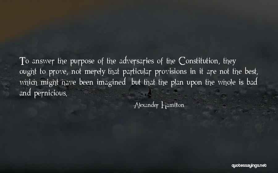 Particular Purpose Quotes By Alexander Hamilton Particular Purpose Quotes By Alexander Hamilton