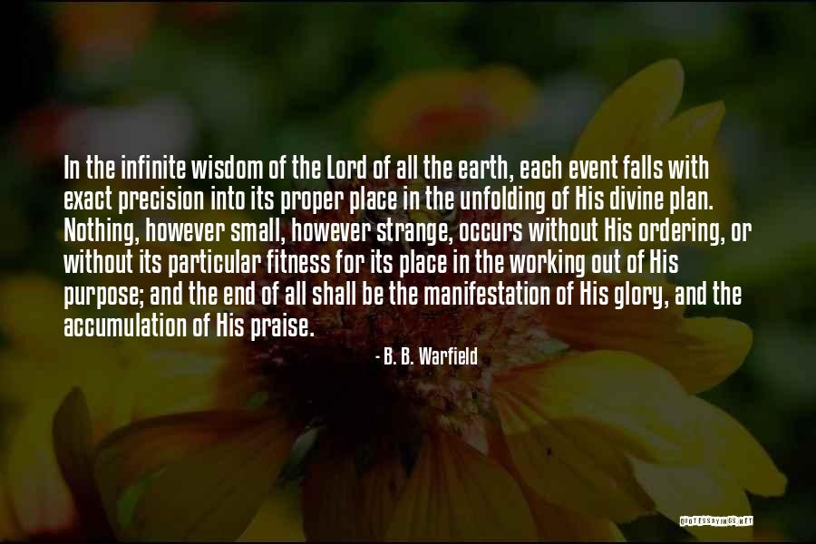 Particular Purpose Quotes By B. B. Warfield Particular Purpose Quotes By B. B. Warfield