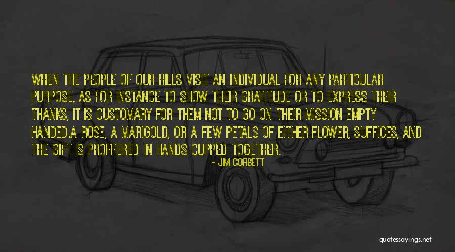 Particular Purpose Quotes By Jim Corbett Particular Purpose Quotes By Jim Corbett