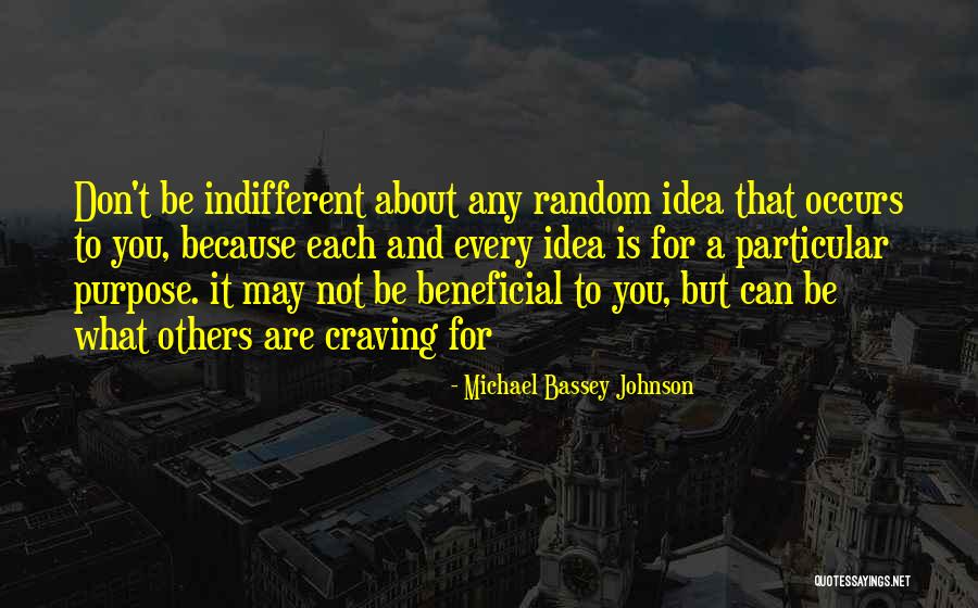 Particular Purpose Quotes By Michael Bassey Johnson Particular Purpose Quotes By Michael Bassey Johnson