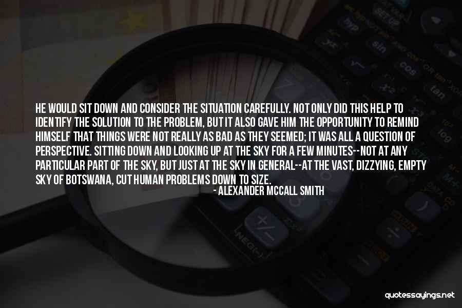 Particular Solution Quotes By Alexander McCall Smith