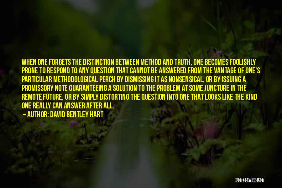 Particular Solution Quotes By David Bentley Hart