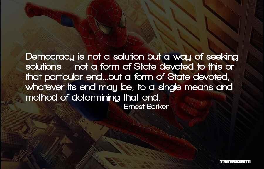 Particular Solution Quotes By Ernest Barker