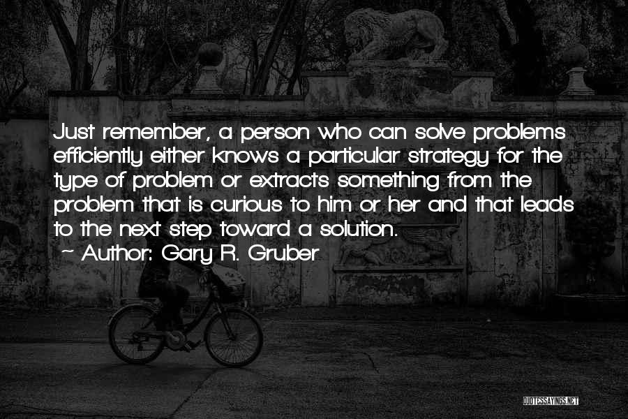Particular Solution Quotes By Gary R. Gruber
