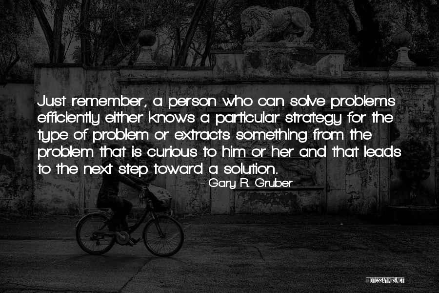 Particular Solution Quotes By Gary R. Gruber