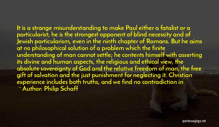 Particularism Quotes By Philip Schaff