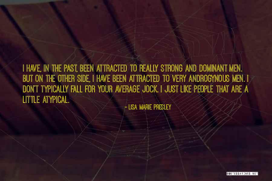 Particularist Culture Quotes By Lisa Marie Presley Particularist Culture Quotes By Lisa Marie Presley