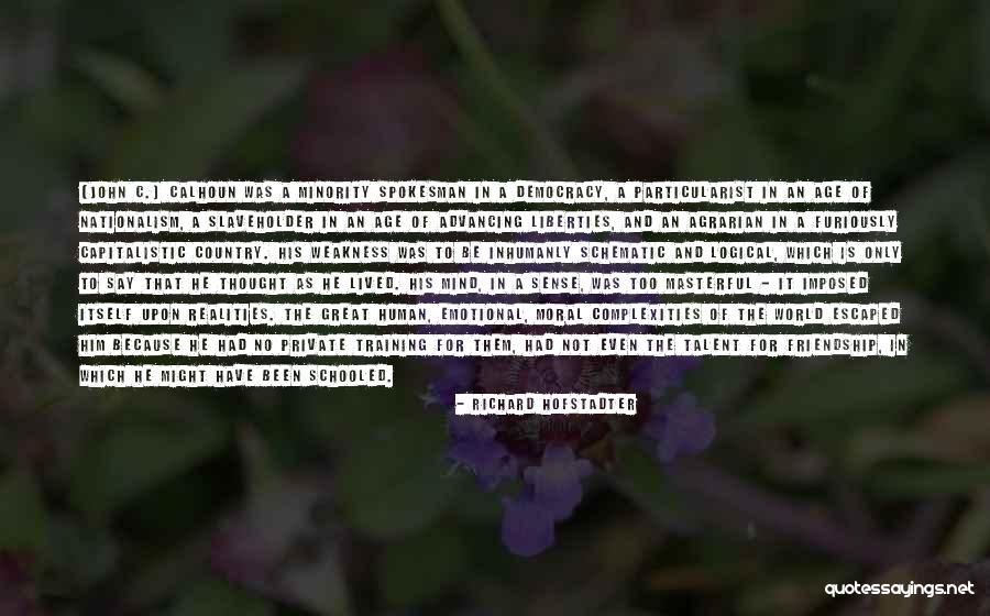 Particularist Culture Quotes By Richard Hofstadter Particularist Culture Quotes By Richard Hofstadter