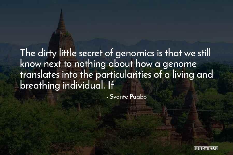 Particularities Quotes By Svante Paabo Particularities Quotes By Svante Paabo