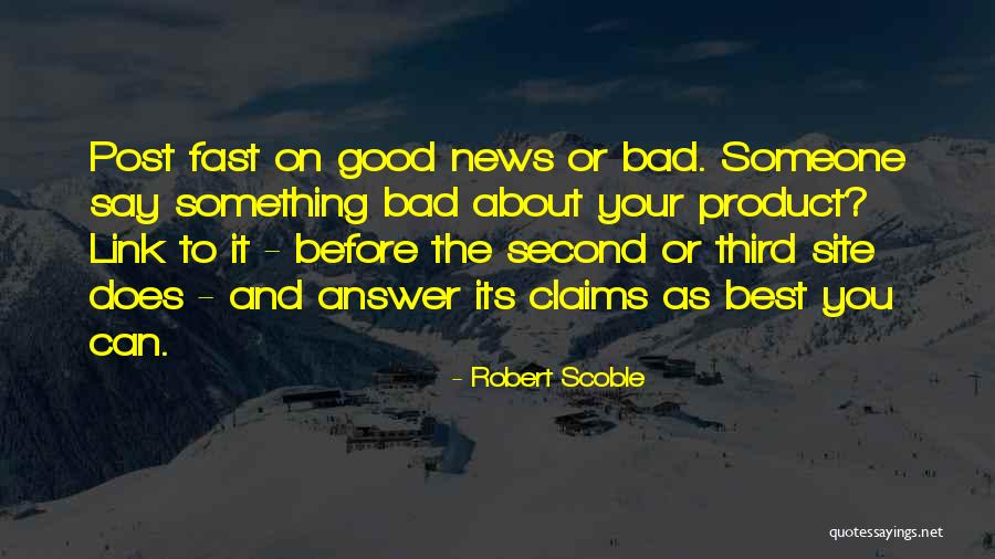 Particularly Noticeable Quotes By Robert Scoble Particularly Noticeable Quotes By Robert Scoble