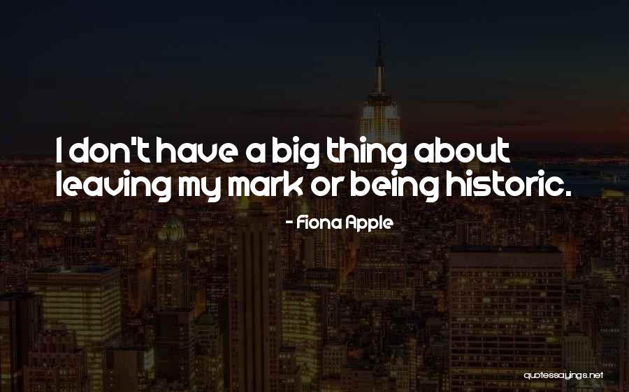 Partida De Nacimiento Quotes By Fiona Apple