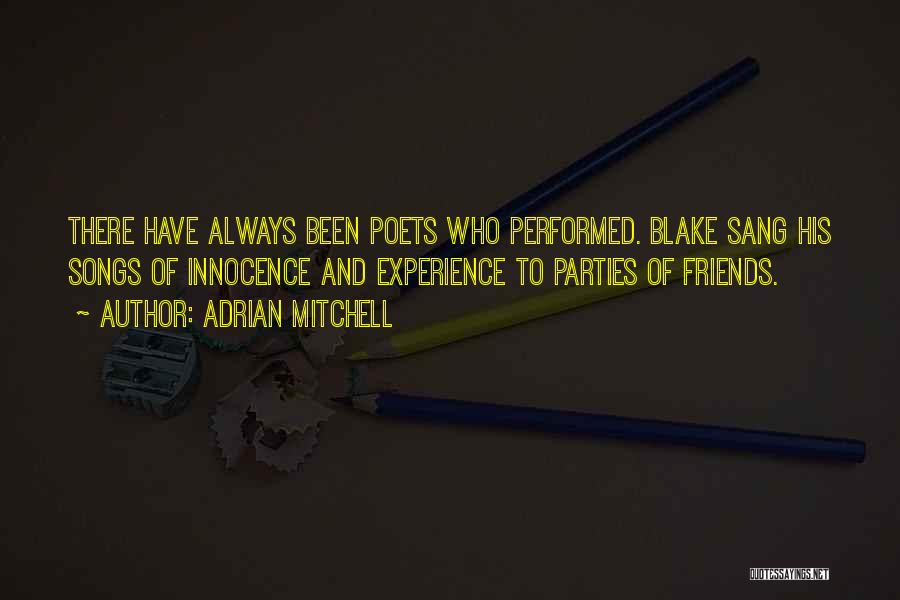 Parties And Friends Quotes By Adrian Mitchell